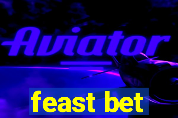 feast bet